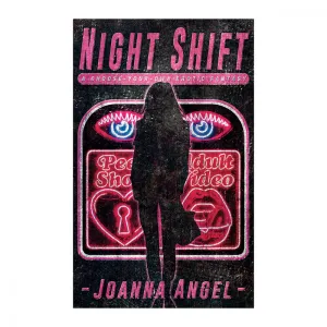 Joanna Angels Night Shift: An Interactive Adult Fantasy Choose-Your-Own Adventure Book